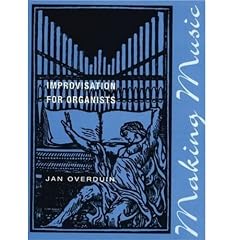 Making Music: Improvisation for Organists
