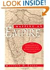 Mapping an Empire: The Geographical Construction of British India, 1765-1843