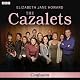 The Cazalets: Confusion (Dramatised)