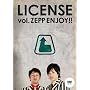 LICENSE vol. ZEPP ENJOY !! [DVD]