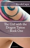 Cover of The Girl with the Dragon Tattoo - Book One by BookCaps 1470106493