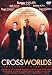 Crossworlds - Dimensioni Incrociate
