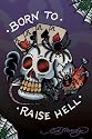 Ed Hardy (Born To Raise Hell) Art Poster Print - 24" X 36"