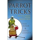 Parrot Tricks: Teaching Parrots with Positive Reinforcement