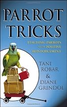 Parrot Tricks: Teaching Parrots with Positive Reinforcement