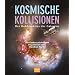 Kosmische Kollisionen