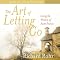 The Art of Letting Go: Living the Wisdom of Saint Francis