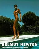 The Best of Helmut Newton: Selections From His Photographic Work (Schirmer Art Books on Art, Photography & Erotics)