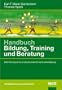 Handbuch Bildung, Training und Beratung: Zehn Konzepte der professionellen Erwachsenenbildung