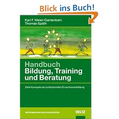 Handbuch Bildung, Training und Beratung: Zehn Konzepte der professionellen Erwachsenenbildung