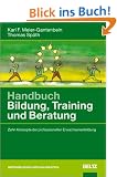 Handbuch Bildung, Training und Beratung: Zehn Konzepte der professionellen Erwachsenenbildung