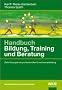 Handbuch Bildung, Training und Beratung: Zehn Konzepte der professionellen Erwachsenenbildung
