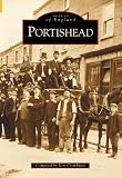 Portishead (Archive Photographs: Images of England S.)