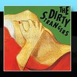 The Dirty Strangers