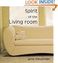 Spirit of the Living Room (Spirit of the Home)