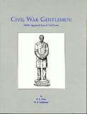 Review R.L. Shep  / Civil War Gentlemen: 1860'S Apparel Arts & Uniforms