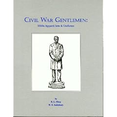 Civil War Gentlemen: 1860'S Apparel Arts & Uniforms