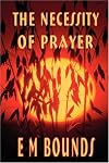The Necessity of Prayer