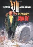 XIII, tome 6 : Le Dossier Jason Fly