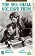 The Sea Shall Not Have Them [VHS] [1954]