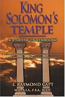 King Solomon's Temple: A Study of its Symbolism