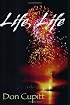 Life, Life