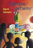 Zeevaert, Sigrid - Geheim, geheim!