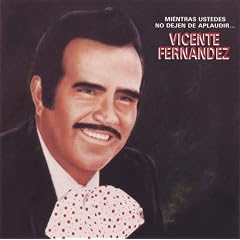 Mientras Ustedes No Dejen De Aplaudir
