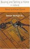 Buying and Selling A Home In Ireland: Need To Know Guide (Need to Know)
