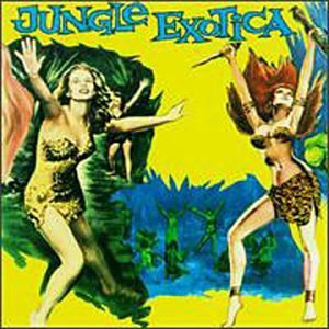 CD-Charts  Search : Jungle Exotica Vol.1