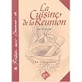 La cuisine de la R�union (en 118 recettes)