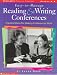 Easy-To-Manage Reading and Writing Conferences: Practical Ideas for Guiding Successful Student Conferences (Teaching Strategies)