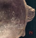 Gifts of the Great River: Arkansas Effigy Pottery from the Edwin Curtiss Collection (Peabody Museum Collections Series)