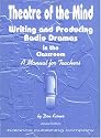 Theatre of the Mind, Writing and Producing Radio Dramas in the Classroom