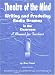 Search : Theatre of the Mind, Writing and Producing Radio Dramas in the Classroom
