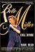 Bette Midler: Still Divine