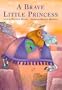 A Brave Little Princess