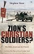 Zion's Christian Soldiers?: The Bible, Israel and the Church
