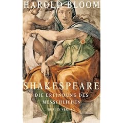 Shakespeare: Die Erfindung des Menschlichen