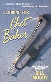 Looking for Chet Baker: An Evan Horne Mystery (Evan Horne Mysteries)