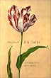 Die Tulpe: Eine Kulturgeschichte (insel taschenbuch)
