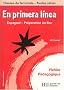En primera linea Espagnol Classes de Terminale : Fichier p�dagogique