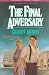 The Final Adversary (The House of Winslow #12) by Gilbert Morris ISBN 1556612613