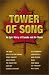 Tower of Song - An Epic Story of Canada and Its Music