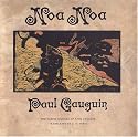 Noa Noa: The Tahiti Journal of Paul Gauguin