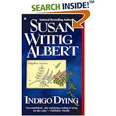 Indigo Dying (China Bayles Mystery)