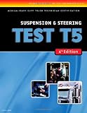 ASE Test Prep: Medium/Heavy Duty Truck: T5 Suspension and Steering - 1418048321