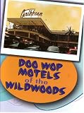 Doo Wop Motels Of The Wildwoods