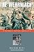 The Wehrmacht: History, Myth, Reality