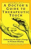 cover of A Doctor's Guide to Therapeutic Touch